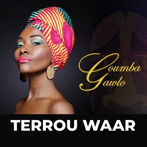 Coumba Gawlo - Terrou Waar (2018)