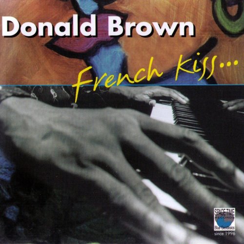 Donald Brown - French Kiss (2008)