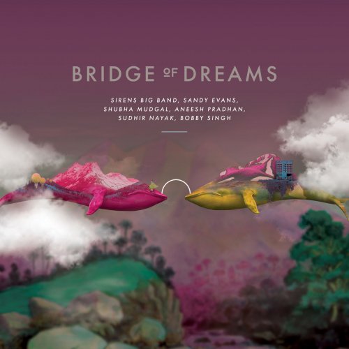 VA - Bridge of Dreams (2018) [Hi-Res]