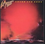 Pat Travers Band - Crash And Burn (Reissue) (1980)