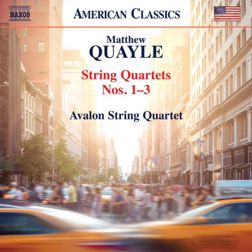 Avalon String Quartet - Matthew Quayle: String Quartets Nos. 1-3 (2018)