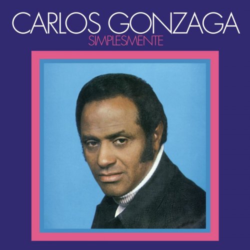 Carlos Gonzaga - Simplesmente (1971/2018)