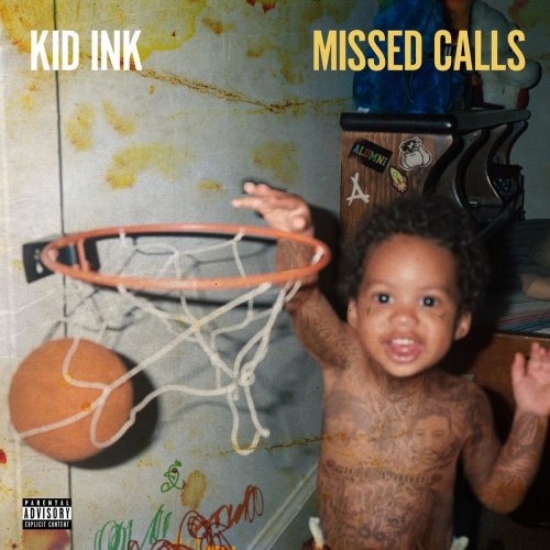 Kid Ink - Missed Calls (2018) Hi Res