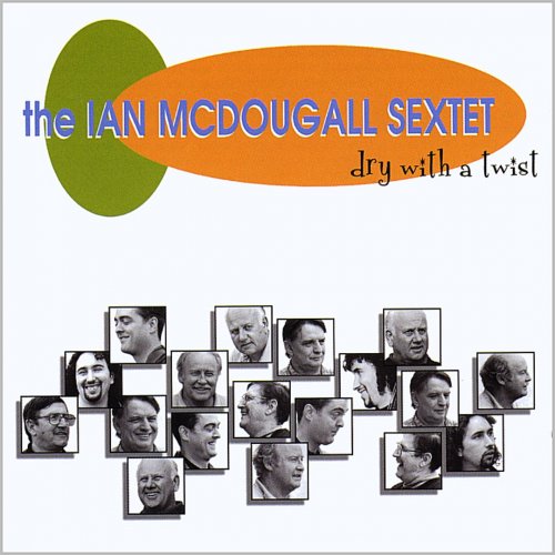 Ian McDougall - Dry with a Twist (1999)