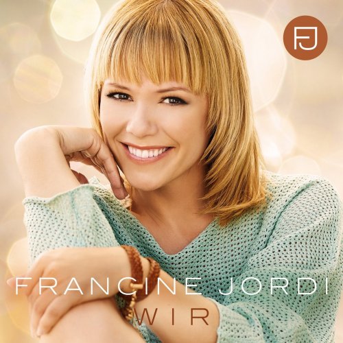 Francine Jordi - Wir (2015)