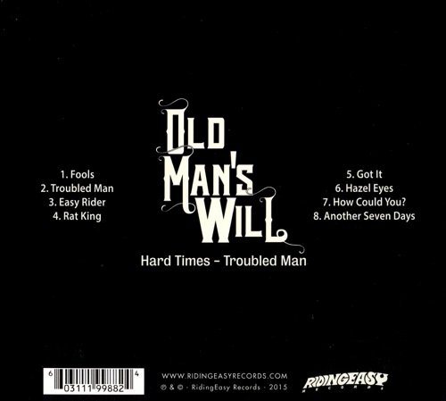 Old Man's Wil - Hard Times: Troubled Man (2015)