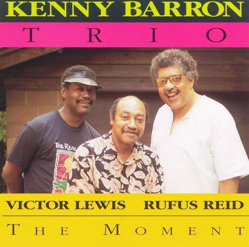 Kenny Barron Trio - The Moment (1992) CD Rip