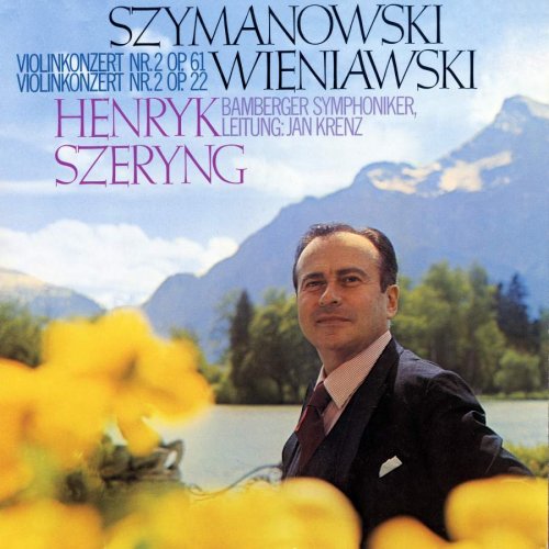 Henryk Szeryng - Wieniawski: Violin Concerto No. 2 / Szymanowski: Violin Concerto No. 2 (1972/2018) [Hi-Res]
