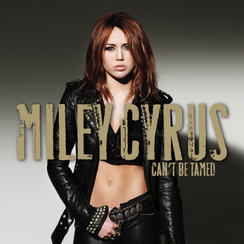 Miley Cyrus Cant Be Tamed 2010 
