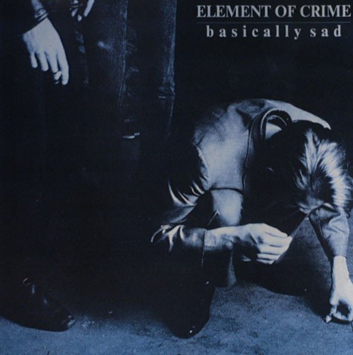 Element of Crime - Basically Sad (1986)