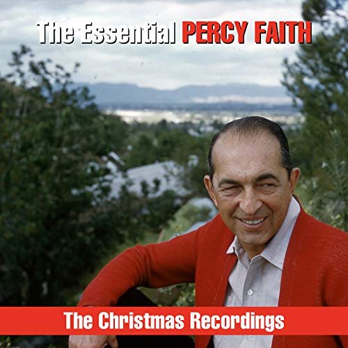 Percy Faith And His Orchestra - The Essential Percy Faith: The Christmas Recordings (2018)