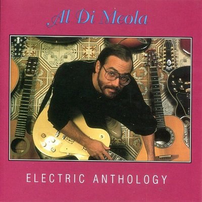 Al Di Meola - Electric Anthology (1995), 320 Kbps