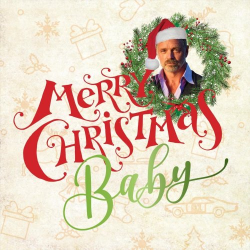 John Schneider - Merry Christmas Baby (2018)