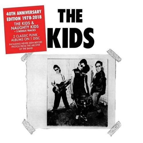 The Kids - The Kids & Naughty Kids (40th Anniversary Edition) (1978/2018)