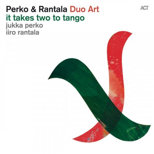 Jukka Perko & Iiro Rantala - It Takes Two to Tango (2015) [Hi-Res]