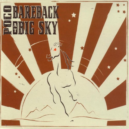 Poco - Bareback At Big Sky (2005) FLAC