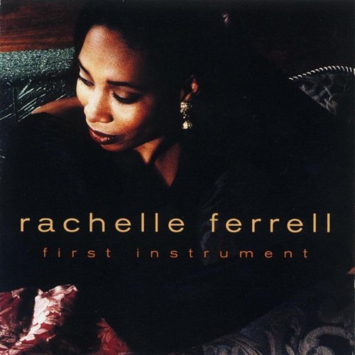 Rachelle Ferrell - First Instrument (1990) 320kbps