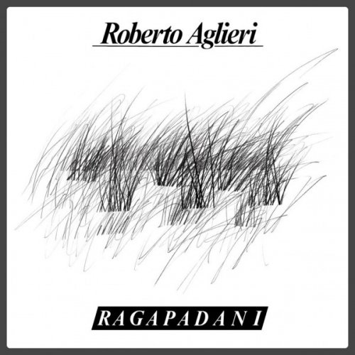 Roberto Aglieri - Ragapadani (1987/2017)