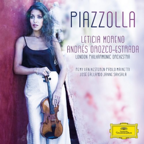 Leticia Moreno, London Philharmonic Orchestra & Andrés Orozco-Estrada - Piazzolla (2017) [Hi-Res]