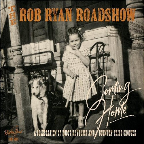 The Rob Ryan Roadshow - Coming Home (2018)