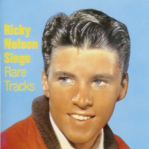 Ricky Nelson - Sings Rare Tracks (1995)