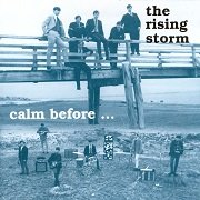 The Rising Storm - Calm Before...Alive Again At Andover (Reissue) (1967/1992)