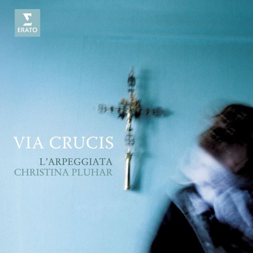 Christina Pluhar, L'Arpeggiata - Via Crucis (2010)