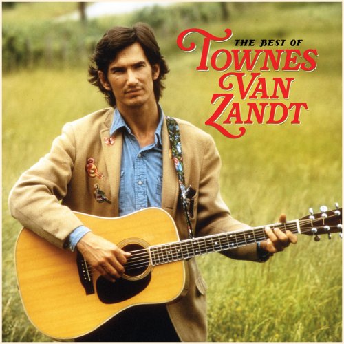 Townes Van Zandt - The Best Of Townes Van Zandt (2018)