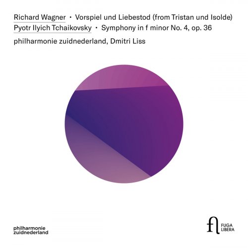 Philharmonie Zuidnederland - Wagner: Vorspiel und Liebestod & Tchaikovsky: Symphony in F Minor No. 4, Op. 36 (2018)