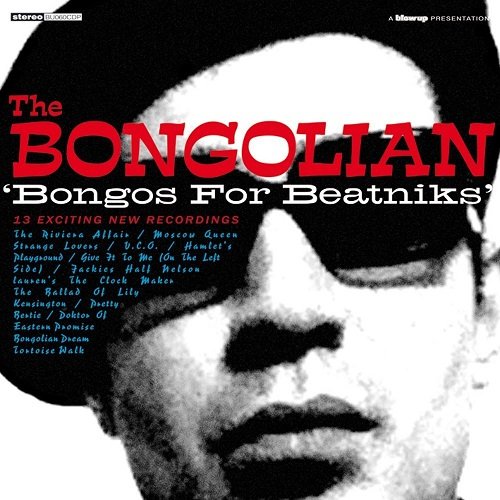 The Bongolian - Bongos For Beatniks (2011) FLAC