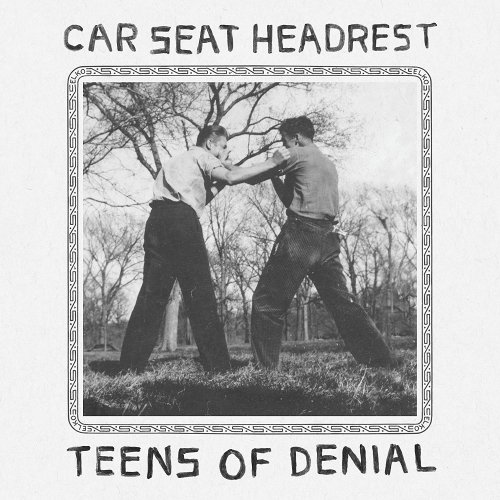 Car Seat Headrest - Teens of Denial (2016) Lossless
