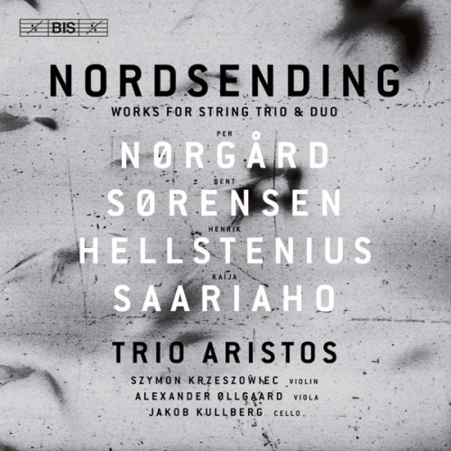 Trio Aristos - Nordsending: Works for String Trio & Duo (2017) [Hi-Res]