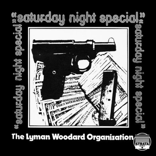 The Lyman Woodard Organization - Saturday Night Special (1975)