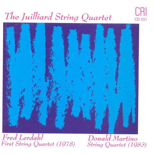 The Juilliard String Quartet - Fred Lerdahl, Donald Martino: String Quartets (1987)