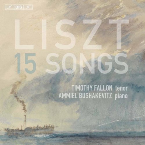 Timothy Fallon & Ammiel Bushakevitz - Liszt: 15 Songs (2017) [Hi-Res]