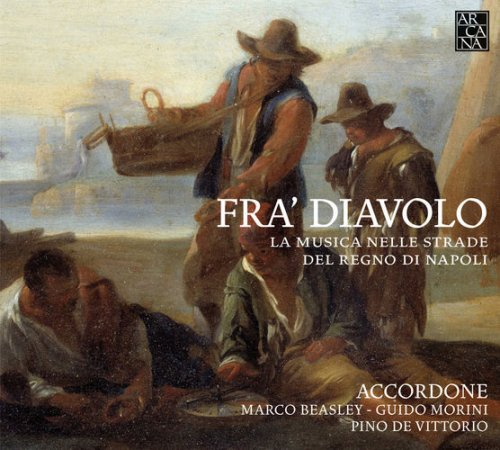 Accordone - Fra' Diavolo: La musica nelle strade del regno di Napoli (2010)