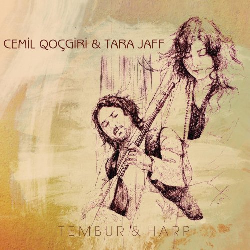 Cemil Qocgiri & Tara Jaff - Tembur & Harp (2015)