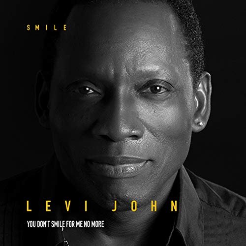 Levi John - You Don't Smile for Me (2018)