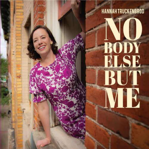 Hannah Truckenbrod - Nobody Else but Me (2018)