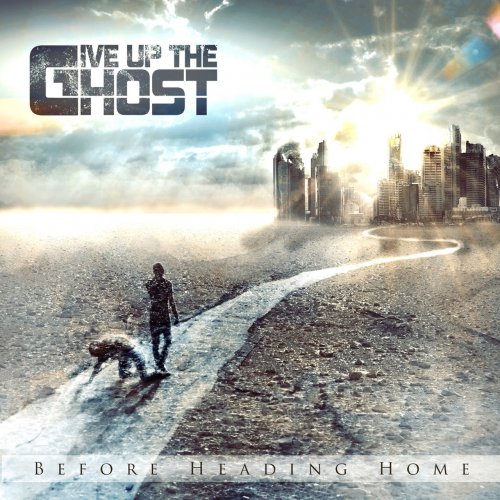 Give Up The Ghost - Before Heading Home (2018) FLAC