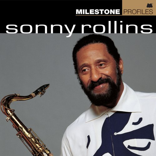 Sonny Rollins - Milestone Profiles: Sonny Rollins (2006/2018)
