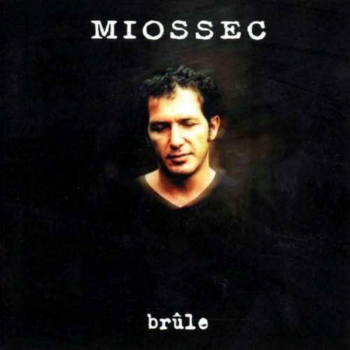 Miossec - Brûle (2001) FLAC