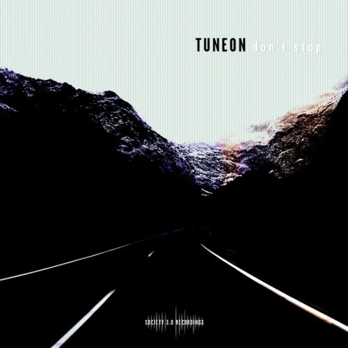 Tuneon - Don't Stop (2018)