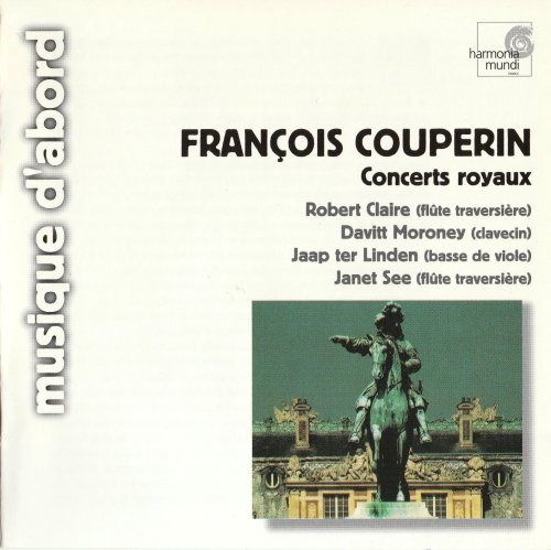 Robert Claire, Davitt Moroney, Jaap ter Linden, Janet See - Couperin: Concerts royaux (2000)