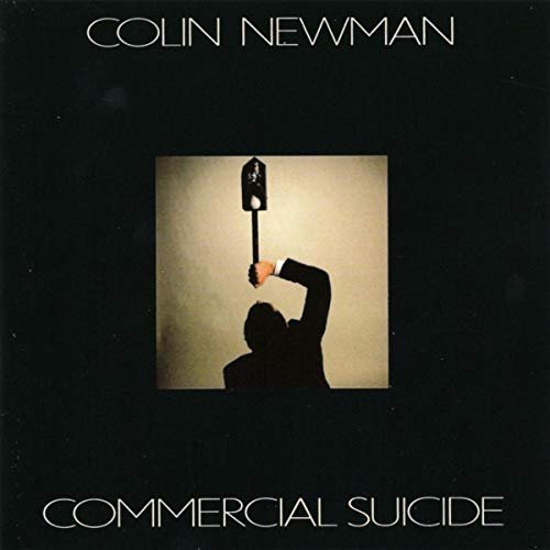 Colin Newman - Commercial Suicide (1986)