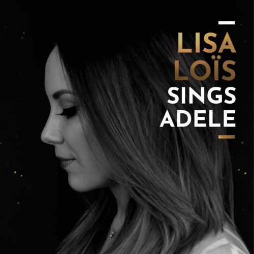 Lisa Lois - Lisa Lois Sings Adele (2018)