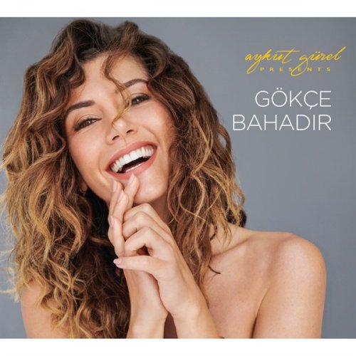 Gökçe Bahadır - Aykut Gürel Presents (2018) [HI-Res]