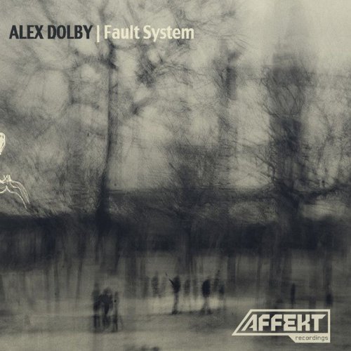 Alex Dolby - Fault System (2018)