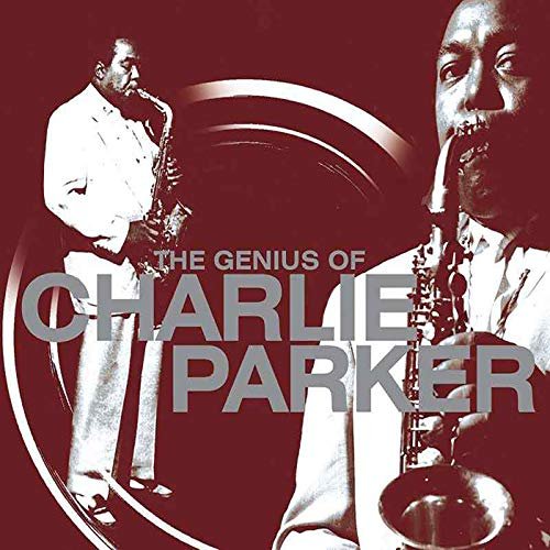 Charlie Parker - The Genius Of Charlie Parker (2018)