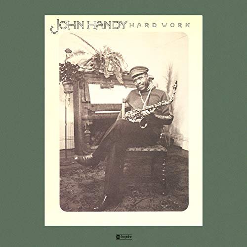 John Handy - Hard Work (1976/2018)
